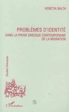 PROBLEMES D'IDENTITE DANS LA PROSE GRECQUE CONTEMPORAINE DE LA MIGRATION