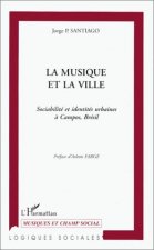 LA MUSIQUE ET LA VILLE