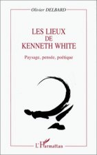 LES LIEUX DE KENNETH WHITE