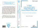 LA SHOAH ET LES NOUVELLES FIGURES METAPSYCHOLOGIQUES DE NICOLAS ABRAHAM ET MARIA TOROK