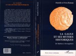 LA GAULE ET SES MYTHES HISTORIQUES