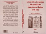 L'ÉVOLUTION TECHNIQUE DES HOUILLÈRES FRANÇAISES ET BELGES 1800-1880