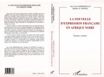 LA NOUVELLE D'EXPRESSION FRANÇAISE EN AFRIQUE NOIRE
