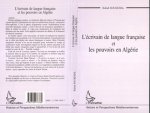 L'ÉCRIVAIN DE LANGUE FRANÇAISE ET LES POUVOIRS EN ALGÉRIE