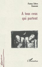 A tous ceux qui partent