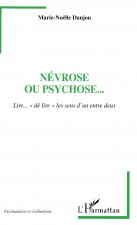 Névrose ou psychose...