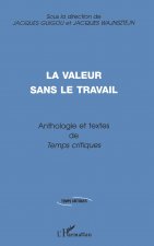 LA VALEUR SANS LE TRAVAIL