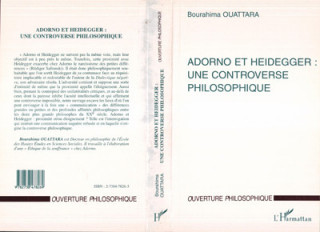 ADORNO ET HEIDEGGER : UNE CONTROVERSE PHILOSOPHIQUE