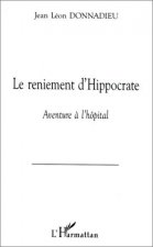 LE RENIEMENT D'HIPPOCRATE
