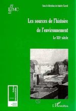 LES SOURCES DE L'HISTOIRE DE L'ENVIRONNEMENT