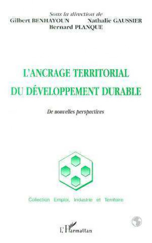 L'ANCRAGE TERRITORIAL DU DÉVELOPPEMENT DURABLE