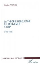 LA THEORIE HEGELIENNE DU MOUVEMENT A IENA (1803-1806)