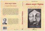JESUS AVANT L'EGLISE
