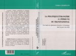 LA POLITIQUE ÉTRANGÈRE À L'ÉPREUVE DU TRANSNATIONAL