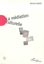 LA MEDIATION CULTURELLE