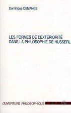 LES FORMES DE L'EXTERIORITE DANS LA PHILOSOPHIE DE HUSSERL