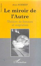 LE MIROIR DE L'AUTRE