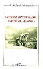 LA SEMAINE SAINTE D'ARAGON : UN ROMAN DU 