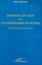 THERAPIE DE CHOC ET AUTORITARISME EN RUSSIE