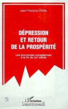 DEPRESSION ET RETOUR DE LA PROSPERITE