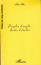 PEUPLES D'ARGILE, FORETS D'ETOILES