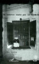 CADAVRE (UN) SAUTE PAR LA FENETRE
