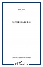 NOCES DE L'ABANDON