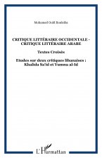 CRITIQUE LITTÉRAIRE OCCIDENTALE - CRITIQUE LITTÉRAIRE ARABE