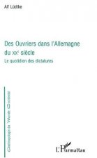 DES OUVRIERS DANS L'Allemagne DU XXe SIÈCLE