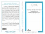 UNIVERS PRIVé ET PUBLIC DYNAMIQUES DE RECOMPOSITIONS