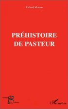 PRÉHISTOIRE DE PASTEUR