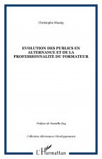 EVOLUTION DES PUBLICS EN ALTERNANCE ET DE LA PROFESSIONNALITE DU FORMATEUR