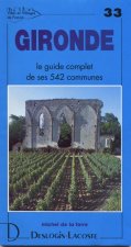 Gironde - histoire, géographie, nature, arts