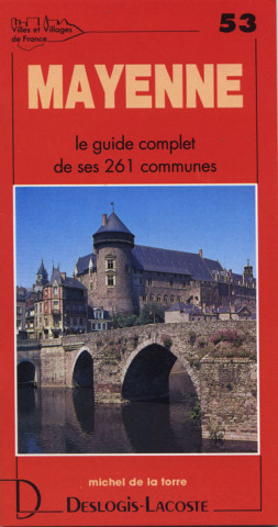 Mayenne - histoire, géographie, nature, arts