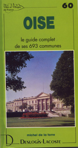 Oise - histoire, géographie, nature, arts