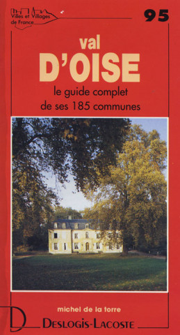 Val-d'Oise - histoire, géographie, nature, arts