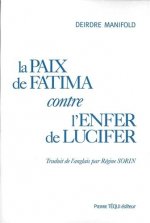 La paix de Fatima contre l'enfer de Lucifer