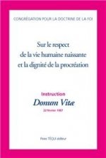 Instruction Donum VItae  sur le respect de la vie humaine naissante et la dignité de la procréation