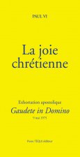 La joie chrétienne - Gaudete in Domino