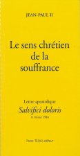 Le sens chrétien de la souffrance - Salvifici dolori