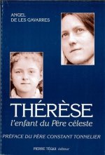 Thérèse, l'enfant du Père céleste - Itinéraire spirituel de Thérèse de Lisieux d'après ses Manuscrits autobiographiques