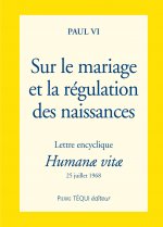 Sur le mariage et la régulation des naissances - Lettre encyclique Humanae vitae