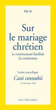 Le mariage chrétien - Casti Connubi