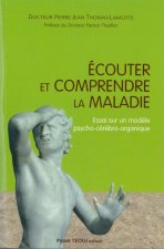 Ecouter et comprendre la maladie