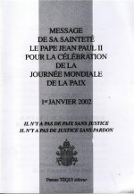 Message de Sa Sainteté le pape Jean-Paul II pour la célébration de la Journée mondiale de la paix - 1er janvier 2002