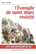 L'Evangile de saint Marc revisité