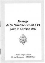 Message de Sa Sainteté Benoît XVI pour le Carême 2007