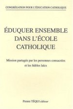 Eduquer ensemble dans l'école catholique