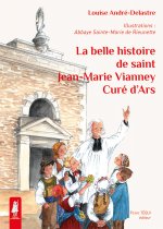 La belle histoire de saint Jean-Marie Vianney, curé d'Ars - Petits pâtres