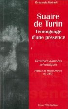 Suaire de Turin - Témoignage d'une présence